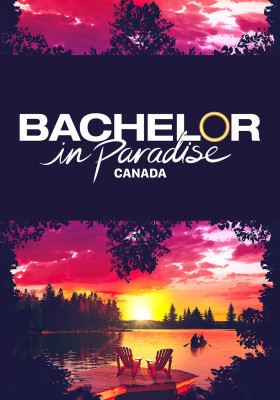 Bachelor in Paradise Canada (Season 2) (Serviced by SIM Camera)